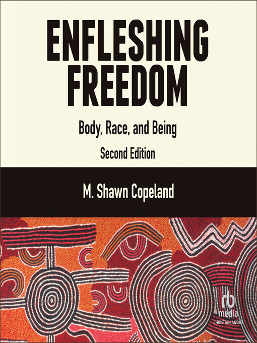 Title details for Enfleshing Freedom by M. Shawn Copeland - Available